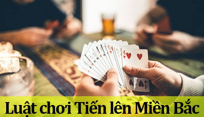 Luật Chơi Tiến Lên Miền Bắc Tại MB66