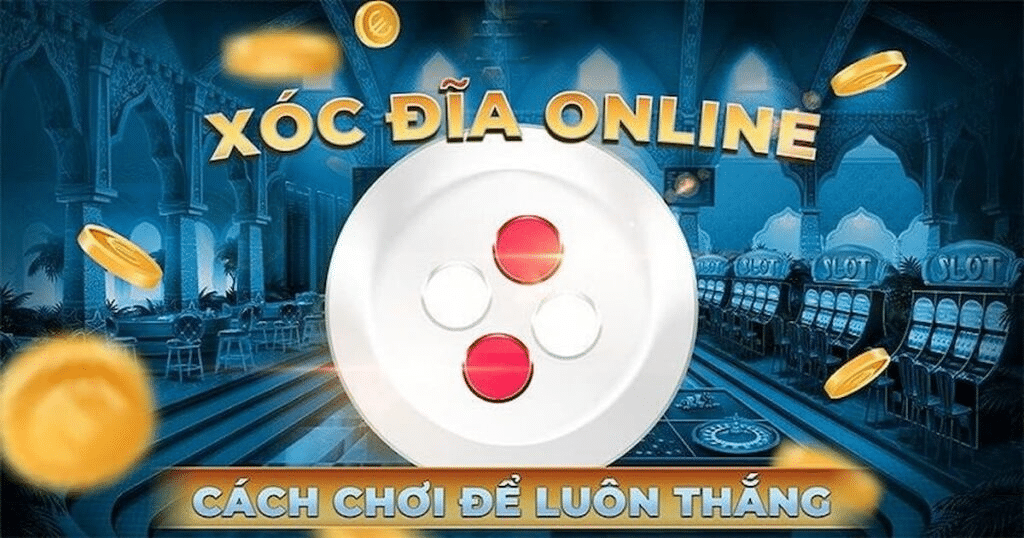 Kinh Nghiệm Chơi Xóc Đĩa Trực Tuyến Tại MB66